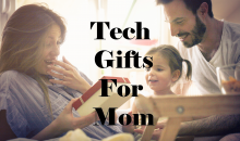 Best Tech Gifts for Mom 2019