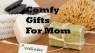 Best Comfy Gifts for Mother’s Day 2019